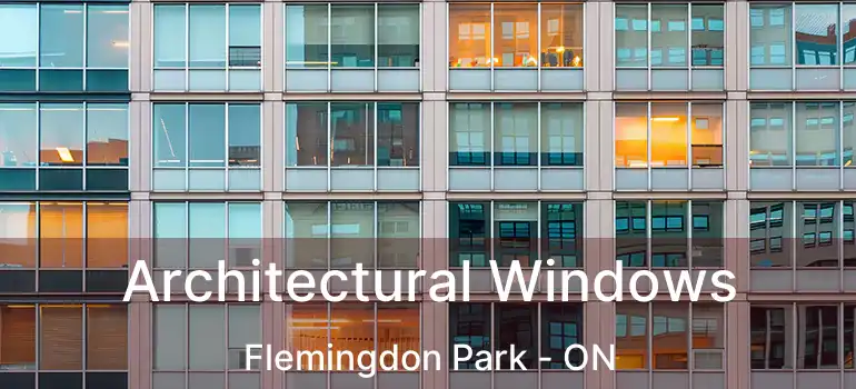 Architectural Windows Flemingdon Park - ON