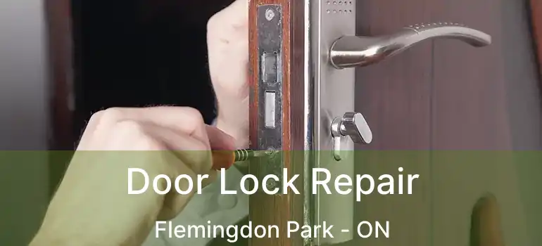 Door Lock Repair Flemingdon Park - ON