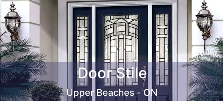 Door Stile Upper Beaches - ON