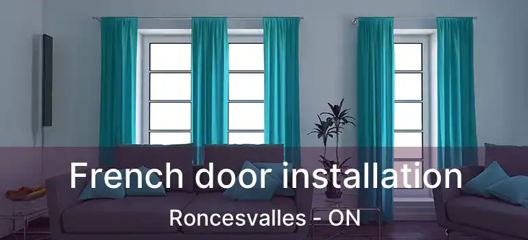 French door installation Roncesvalles - ON