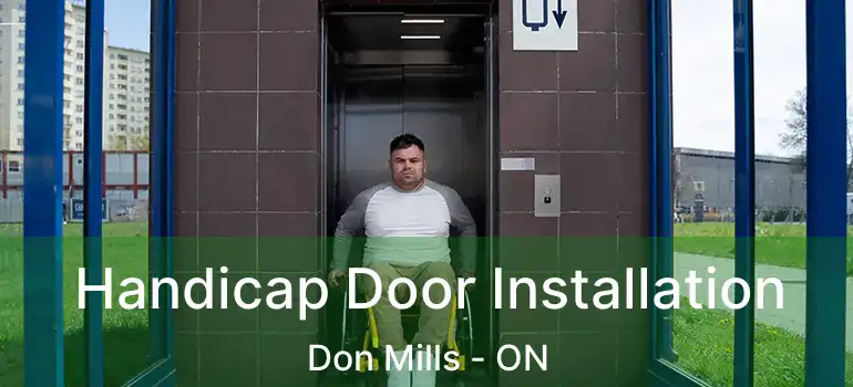 Handicap Door Installation Don Mills - ON