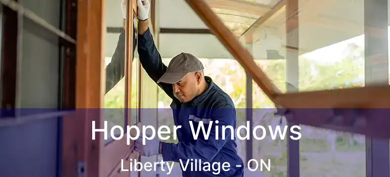 Hopper Windows Liberty Village - ON