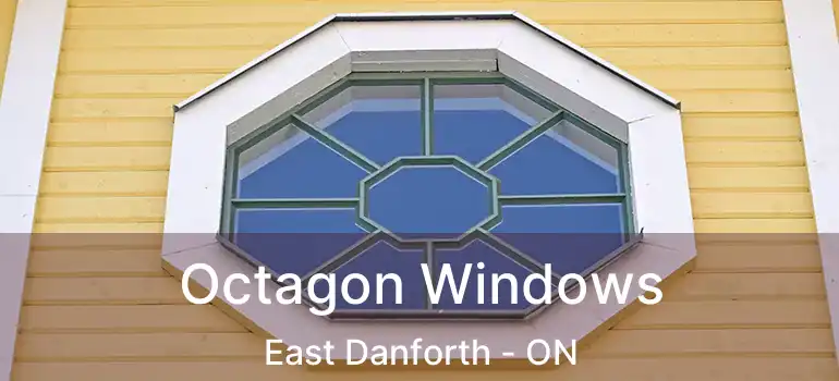  Octagon Windows East Danforth - ON