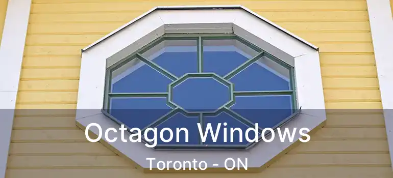 Octagon Windows Toronto - ON