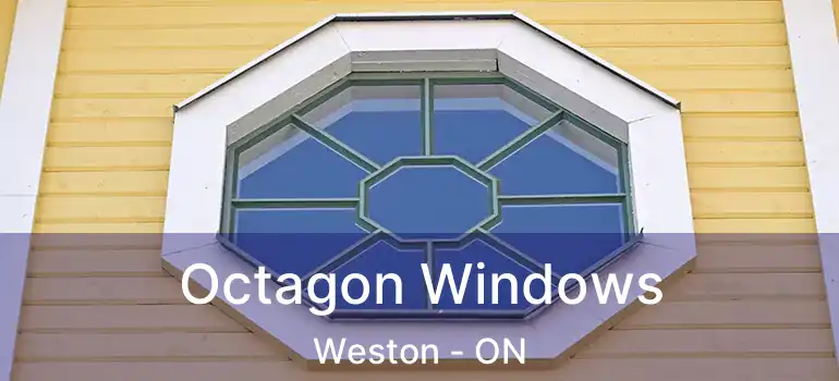  Octagon Windows Weston - ON