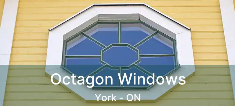 Octagon Windows York - ON