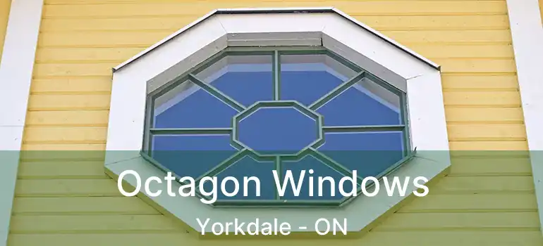  Octagon Windows Yorkdale - ON