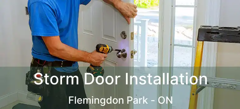 Storm Door Installation Flemingdon Park - ON