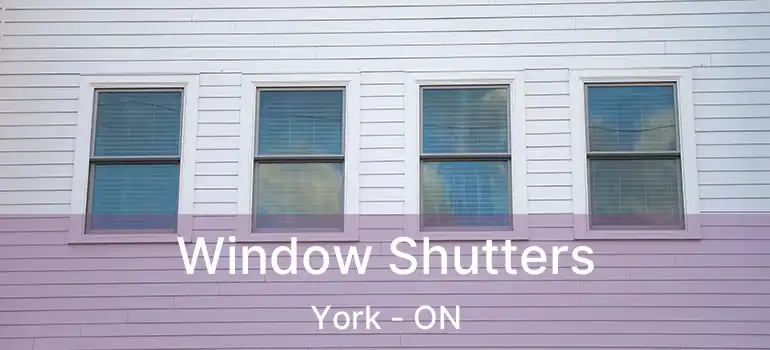Window Shutters York - ON